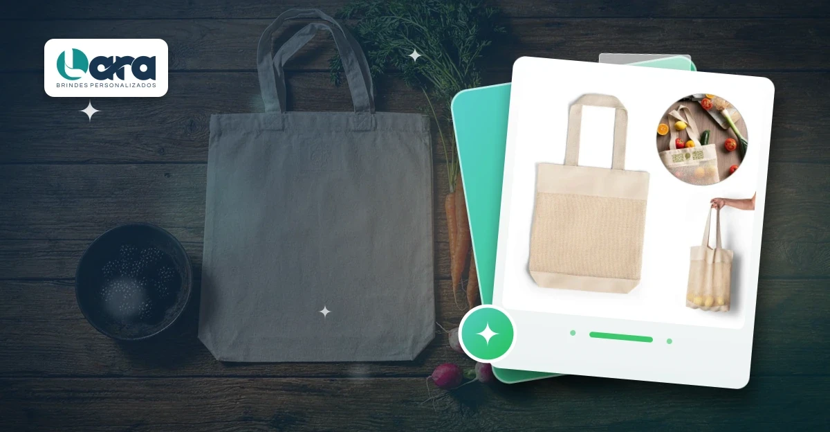 ecobag personalizada: Ecobag Personalizada: Vale a Pena Como Brinde Corporativo?
